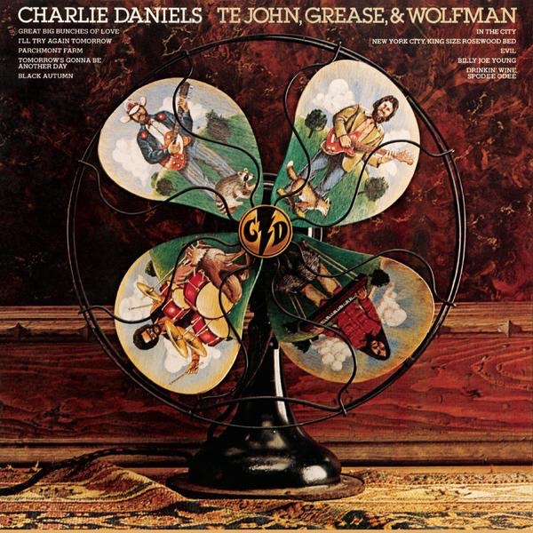 Charlie Daniels - Te John, Grease And Wolfman